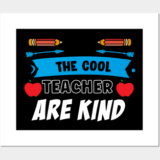 The cool Teacher are kind Posters and Art